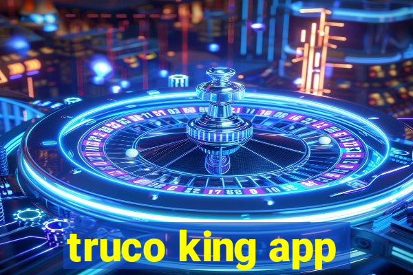 truco king app